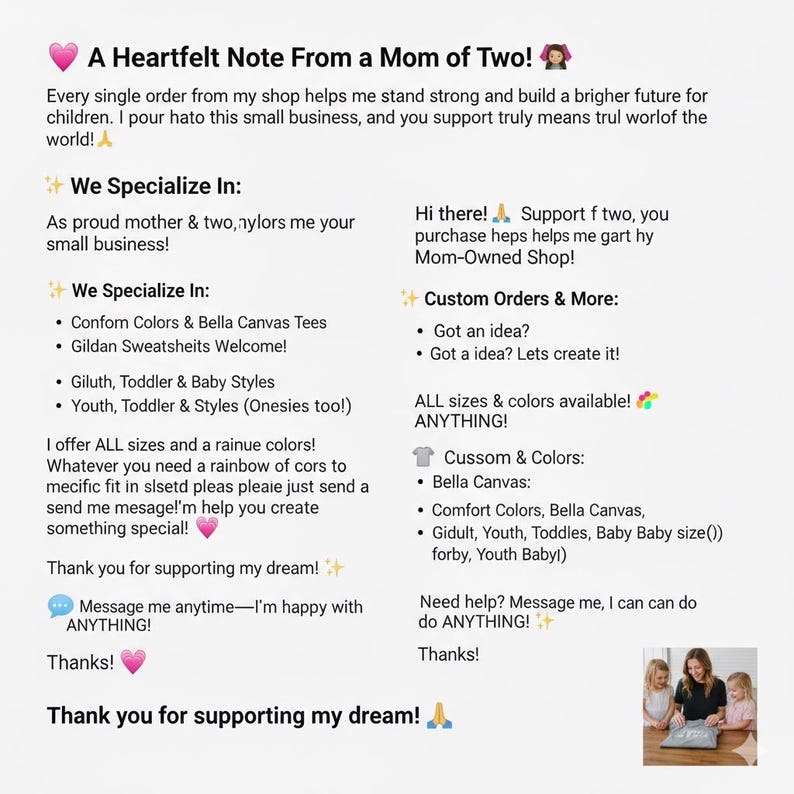 Może przedstawiać: Ręcznie napisana notatka od mamy dw&oacute;jki dzieci, z tekstem o wspieraniu małej firmy. Notatka zawiera opcje zam&oacute;wień niestandardowych oraz dostępne rozmiary i kolory odzieży Bella Canvas, Comfort Colors i Gildan.