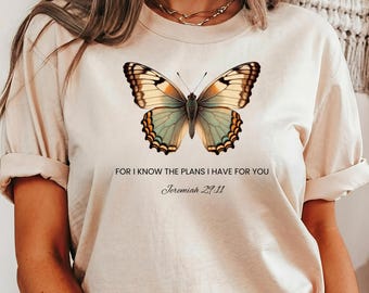 For I Know The Plans I Have For You, Bible Scriptures Shirt for Women, Bible Verse Shirt, Jeremiah 29 11 Shirt