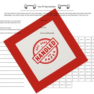May include: A white and red 75-day overview planner with a red stamp that says "HANDLED ON PAPER". The planner includes sections for start and end dates, and days completed. The top has text "Your 75-day overview".