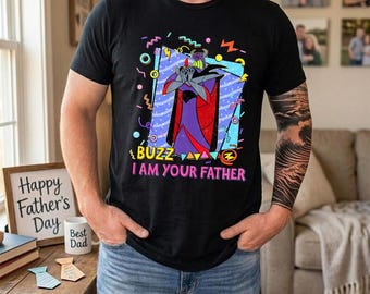 I Am Your Father Shirt, Zurg Toy Story Father's Day Tee, Funny Dad Shirt, Retro 90s Disneyland Pixar Dad Gift