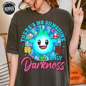 There's No Sunshine Only Darkness Shirt, Super Mario Lumalee Shirt, Luna Mario Shirt, Mario Galaxy Movie Shirt, Epic Universe Matching Tee image 4