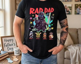 Personalized Darth Vader Rad Dad T-Shirt, Star Wars Father's Day Gift, Coolest Dad in the Galaxy Apparel, Star Wars Dad Shirt