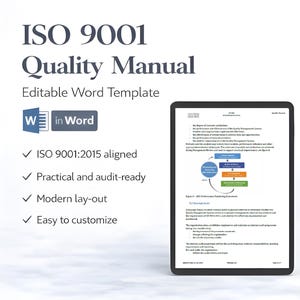 May include: A digital tablet displays an ISO 9001 Quality Manual, an editable Word template. The document is aligned with ISO 9001:2015 standards, practical, audit-ready, and features a modern layout. The template is easy to customize.