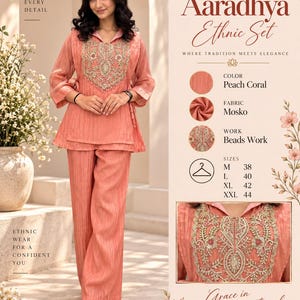 May include: A peach coral ethnic set featuring a tunic with intricate beadwork on the chest and matching wide-leg trousers. The text includes Aaradhya Ethnic Set, Peach Coral, Mosko, Beads Work, and sizes M 38, L 40, XL 42, and XXL 44.