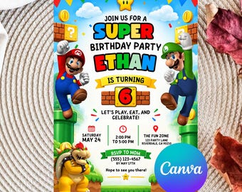 May include: A rectangular birthday party invitation featuring Mario, Luigi, and Bowser in a video game landscape. Text includes JOIN US FOR A SUPER BIRTHDAY PARTY ETHAN IS TURNING 6, date, time, location, and RSVP details with a Canva logo overlay.