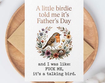Funny Father’s Day Card, Sarcastic Dad Card, Cheeky Greeting Card for Dad, Humorous Father’s Day Card, Bird Card