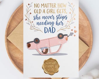 Funny Father's Day Card from Daughter: Always Needs Dad