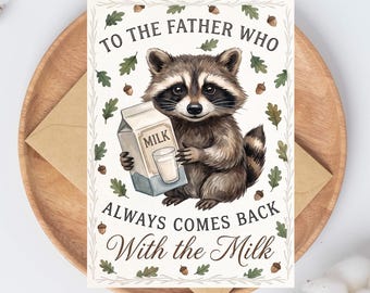 Funny Father's Day Card from Kids – Raccoon Card – Dad Who Came Back – Humorous Gift