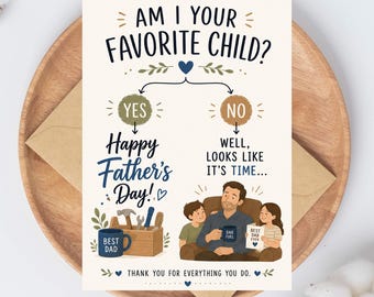Am I Your Favorite Child Card, Funny Sibling Rivalry Father's Day Card, Nursing Home Humor, Sarcastic Handmade Mom Card from Son Daughter