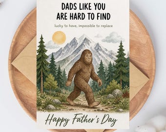 Bigfoot Father’s Day Card – Funny Dad Like You Are Hard To Find – Sasquatch Watercolor Greeting Card for Dad