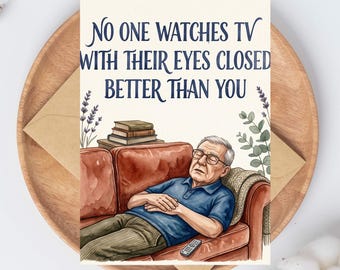 Funny Fathers Day Card - Watching TV With Eyes Closed