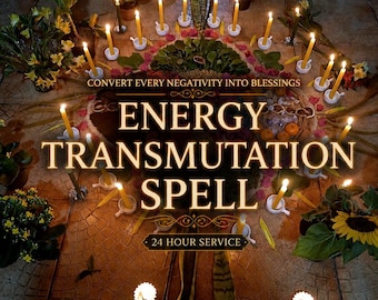 Incantesimo di trasmutazione energetica, rituale di purificazione dall'energia negativa, servizio di protezione spirituale, taglio dei legami energetici, lavoro sull'ombra, energia curativa