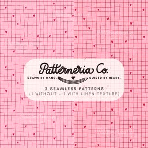 May include: Pink seamless patterns with a grid design and scattered red hearts. The image includes the text "Patterneria Co." and "2 Seamless Patterns (1 Without + 1 With Linen Texture)".
