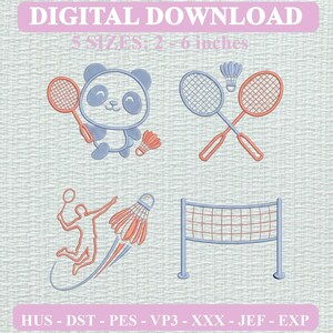 May include: A digital embroidery design set featuring a panda holding a badminton racket, two crossed rackets with a shuttlecock, a player silhouette with a shuttlecock, and a net. Text reads DIGITAL DOWNLOAD and 5 SIZES; 2 - 6 inches.