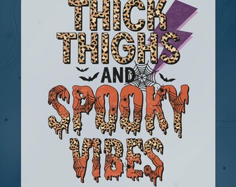 Thick Thighs And Spooky Vibes DTF Transfer, Funny Halloween Leopard Print Design, Funny Halloween Tee Ready To Press, Summerween Heat Press