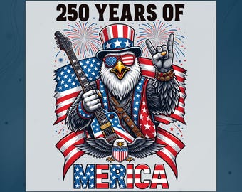 250 Years Of America DTF Transfer, Patriotic Eagle Guitar Merica Ready To Press, Patriotic Rock Music USA Independence Day Heat Press