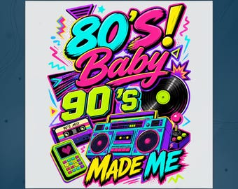 Transferencia "80s Baby 90s Made Me DTF", Cassette Boombox Retro de Neón, Transferencia térmica de regalo para bebés de los 80, Camiseta "Back To The 80s" lista para planchar.