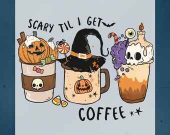 Scary Til I Get Coffee DTF Transfer, Cute Halloween Coffee, Spooky Mug Design Ready To Press, Halloween Summerween Drink Heat Transfer