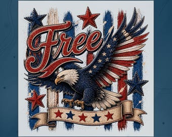 Patriotic Eagle DTF Transfer, Patriotic Free Eagle USA Flag Iron on, Vintage American Flag Independence Day Tee, 4th Of July Ready To Press