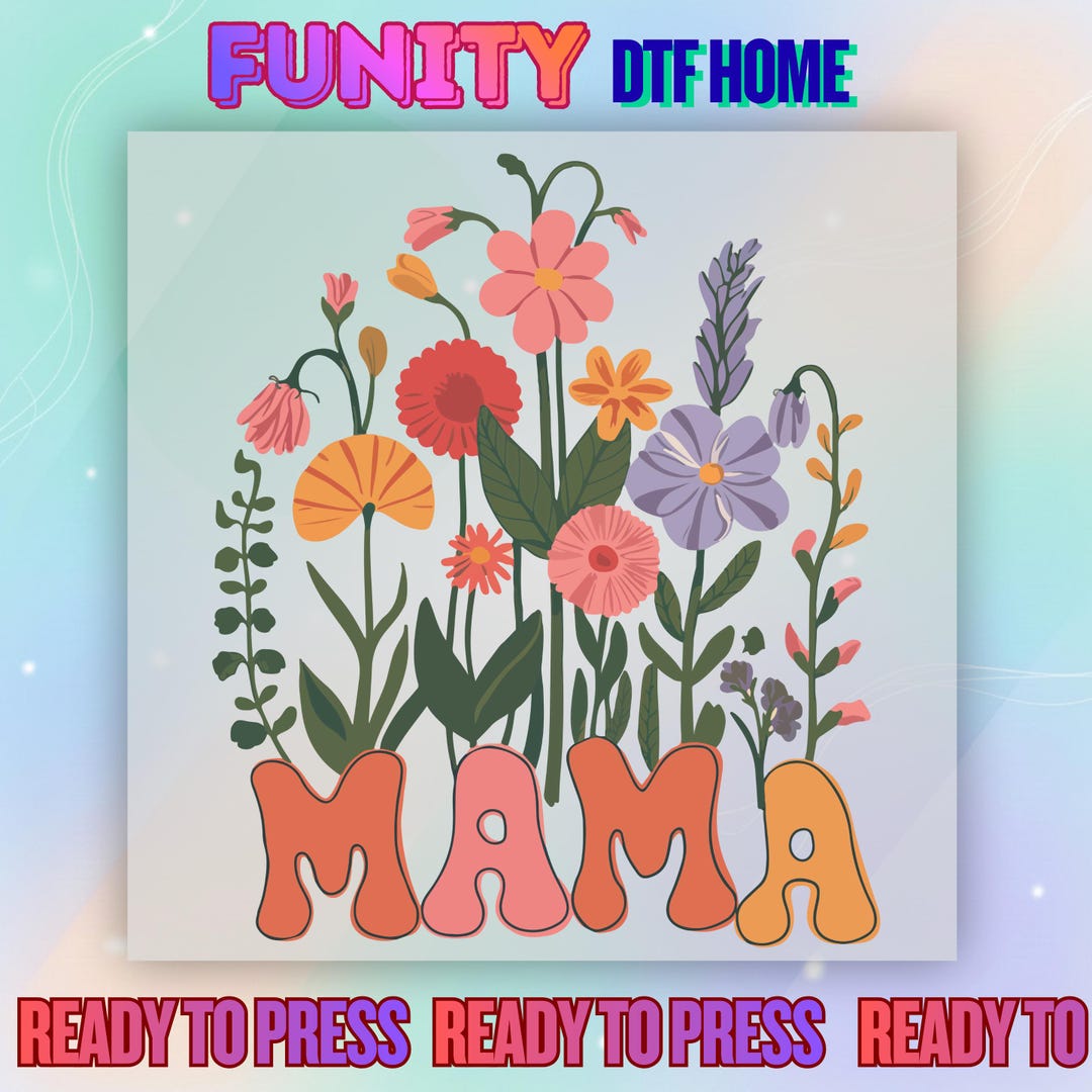 Wildflower Mama in Bloom DTF Transfer, Boho Floral Mama Design Ready to ...