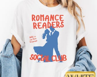 Romance Book Club Group Shirts, Reader Shirt Gift for Her, Romance Book Gift for Girlfriend, Bookish Gift for Mom, Literary Book Lover Gift