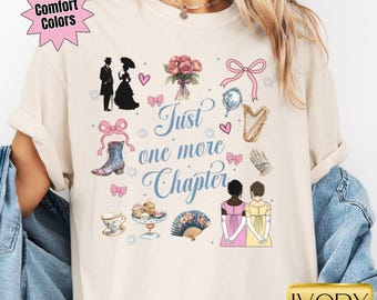 Just One More Chapter Shirt, Regency Romance Book Lover Gift, Victorian Romance Book Shirt, Romance Book Club Tee, Regencycore Bookish Gift
