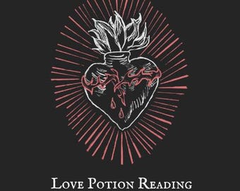 May include: A black graphic with a white heart-shaped vessel, with a flame-like design at the top and red accents. The heart is surrounded by red rays, and the text "Love Potion Reading" is at the bottom.