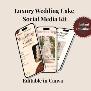 May include: A digital social media kit for wedding cakes, featuring three smartphone mockups. The screens display wedding cake designs and text that reads "Luxury Wedding Cake Social Media Kit", "Wedding Cake, A taste of Love", and "Editable in Canva". A burgundy burst graphic says "Instant Download".