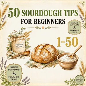 Op de afbeelding: Een digitale gids getiteld 50 Sourdough Tips for Beginners met illustraties van een pot zuurdesemstarter, een brood en een kom bloem met houten lepels. De tekst bevat 1-50, Instant Download, Printable Guide en AashZam Printables.