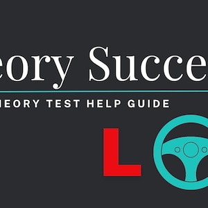 Könnte beinhalten: Dunkelgraue Grafik mit den Worten "Theory Success" und "UK Car Theory Test Help Guide". Ein türkisfarbenes Lenkrad und ein rotes "L" sind ebenfalls abgebildet. Die Worte "Multiple-Choice" stehen unten.