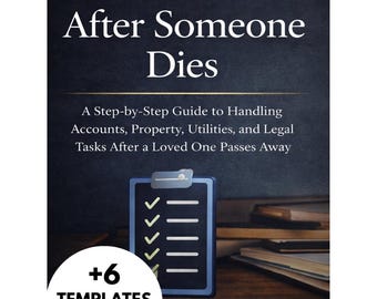 What to Do After Someone Dies Guide-eBook | Estate Executor Checklist | After Death Planning | Probate Checklist| Account Closing