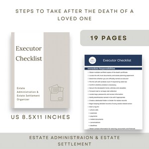 May include: A 19-page Executor Checklist document measuring 8.5x11 inches. The cover is beige with the text Executor Checklist, Estate Administration & Estate Settlement Organizer. The interior page lists immediate responsibilities and tasks.