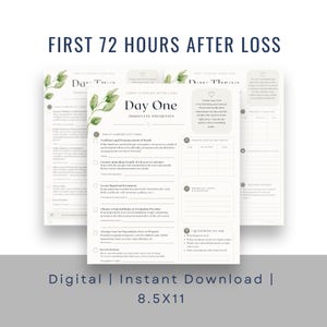 Pode incluir: Um planejador imprimível intitulado "First 72 Hours After Loss" com "Day One" em destaque. O planejador inclui listas de verificação e seções para prioridades imediatas, informações de contato e notas importantes. O design é branco com detalhes de folhas verdes. O texto "Digital | Instant Download | 8.5X11" está na parte inferior.