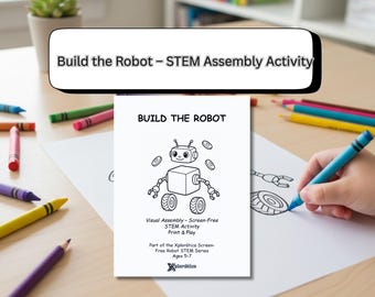 Build the Robot | Visual Assembly STEM Activity for Kids | Printable PDF
