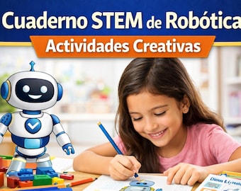 Cuaderno STEM de Robótica para Niños | Actividades Creativas en Español (PDF)