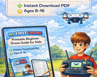 My First Drone Guide for Kids – Printable Beginner Safety & Flight Log