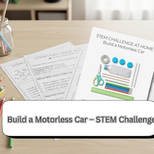May include: A STEM challenge kit for building a motorless car, with a printed guide and supplies like a water bottle, scissors, pencils, and ruler. The text on the guide reads "STEM CHALLENGE AT HOME Build a Motorless Car".