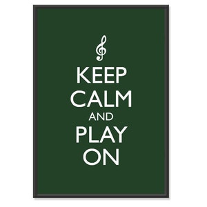 Keep Calm and Play On Music Poster Keep Calm and Carry On Musician Poster Multiple COLORS 13x19 Art Print image 1