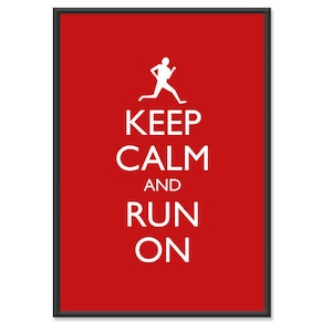 Correr - Mantener la calma y continuar cartel - Mantener la calma y correr - Cartel de carrera - Múltiples COLORES - 13x19 impresión de arte