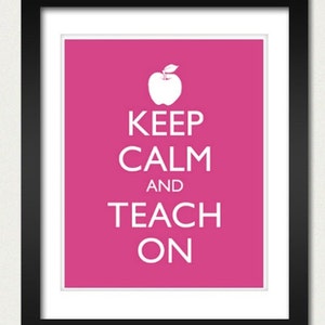 May include: Pink printable poster with a white apple and the text "Keep Calm and Teach On".