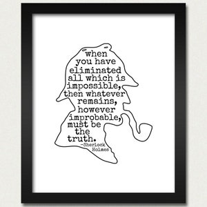 Sherlock Holmes Quotation Inspirational Print 13x19 8x10 Book When You Have Eliminated Impossible...Whatever Remains...Truth Quote Read image 1