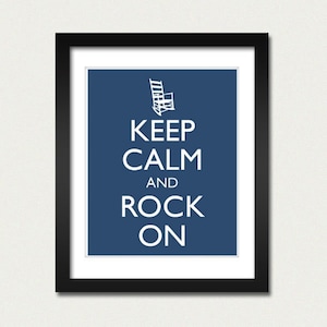 Keep Calm and Carry On Keep Calm and Rock On Humorous or Nursery Baby Room Poster Multiple COLORS 8x10 Art Print image 1