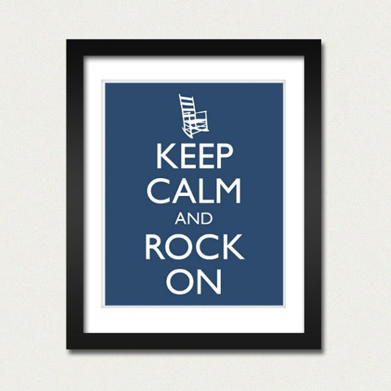 Keep Calm and Carry On Keep Calm and Rock On Humorous or Nursery Baby Room Poster Multiple COLORS 8x10 Art Print image 1