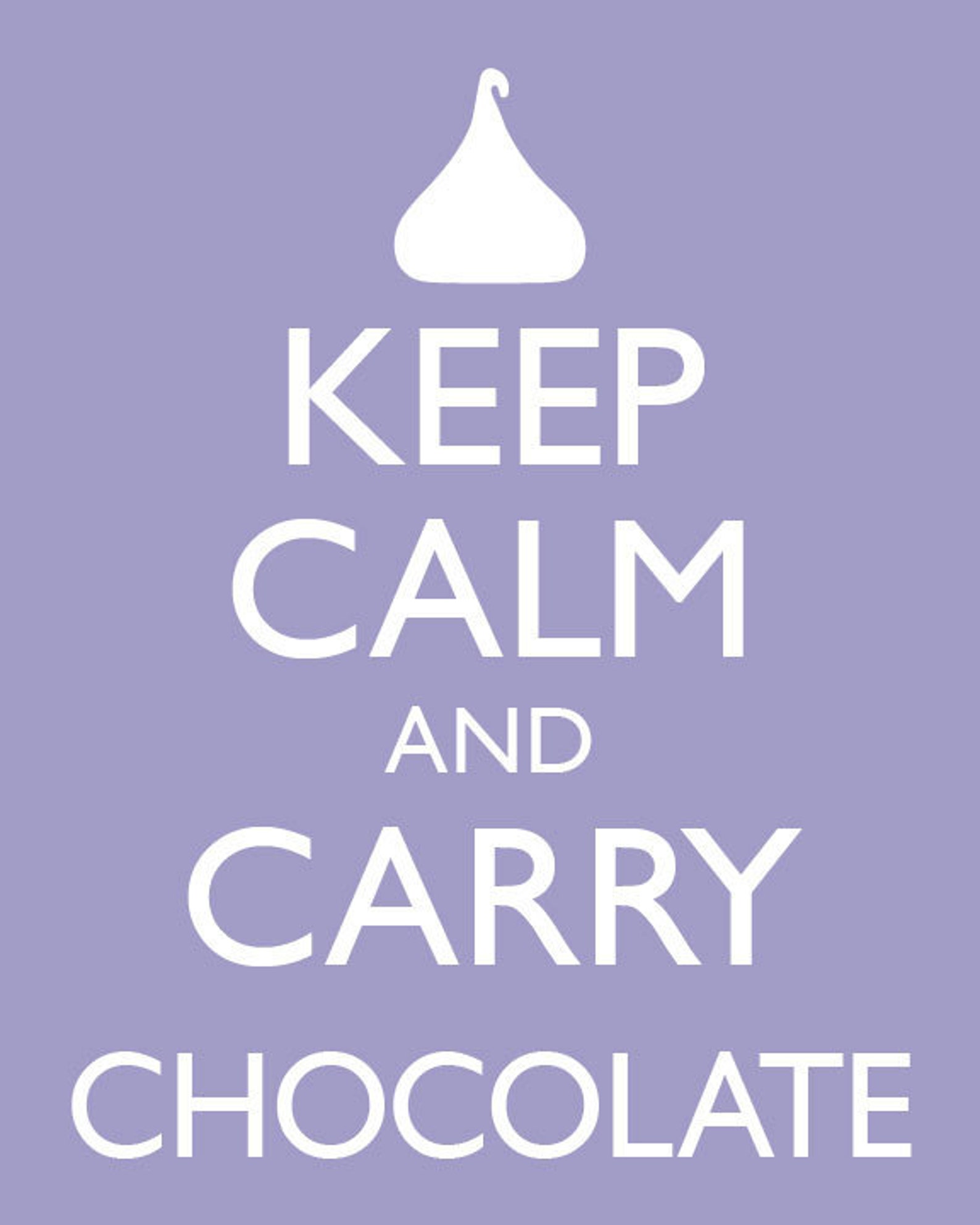 Keep Calm and Carry Chocolate Poster Keep Calm and Carry on Chocolate
