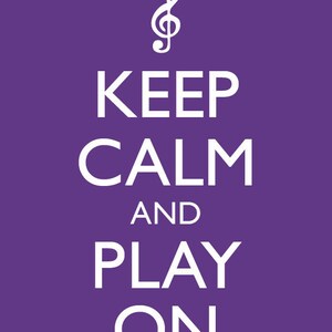 Keep Calm and Play On Music Poster Keep Calm and Carry On Musician Poster Multiple COLORS 13x19 Art Print image 3