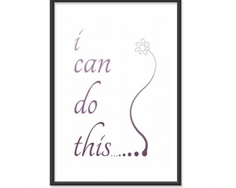 Inspirational Print / Art Print / Poster - I Can Do This - 13x19 Art Print