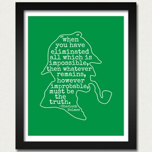 Sherlock Holmes Quotation Inspirational Print 13x19 8x10 Book When You Have Eliminated Impossible...Whatever Remains...Truth Quote Read image 2