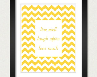Chevron Poster - Live Wall Laugh Often Love Much Inspirational Poster - Geometric Print - Kitchen / Family Room Poster - 8x10 / 13x19 Poster