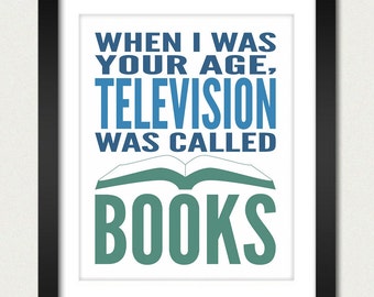 Princess Bride Poster / Book Poster / When I Was Your Age, Television Was Called Books - Princess Bride - 8x10 Art Print