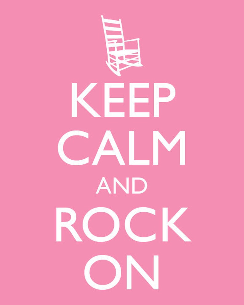 Keep Calm and Carry On Keep Calm and Rock On Humorous or Nursery Baby Room Poster Multiple COLORS 8x10 Art Print image 3